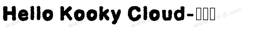 Hello Kooky Cloud字体转换